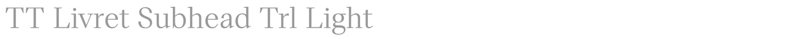 TT Livret Subhead font preview